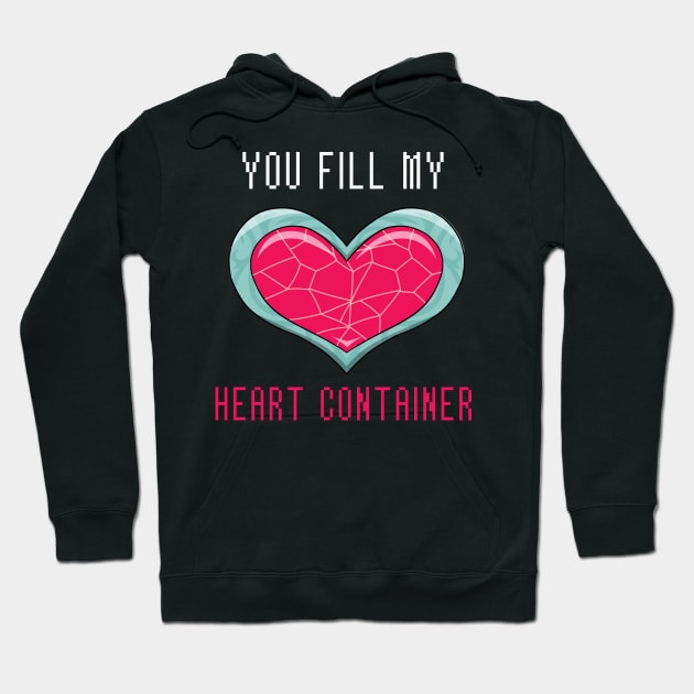 You Fill My Heart Container Hoodie by GusDynamite